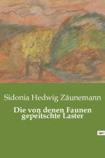 Die von denen Faunen gepeitschte Laster af Sidonia Hedwig Zaunemann