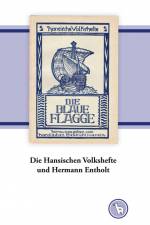 Die Hansischen Volkshefte und Hermann Entholt af Kurt Dröge