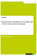 Romanticismo y Realismo en los siglos XIX y XX en la Literatura Occidental af Anonym