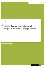 Trainingsplanung mit Makro- und Mesozyklus für eine 23-jährige Person af Anonym