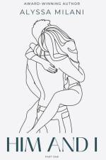 Him and I af Alyssa Milani