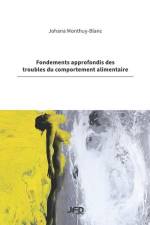 Fondements approfondis des troubles du comportement alimentaire af Johana Monthuy-Blanc