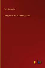 Die Briefe des Fräulein Brandt