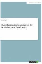 Musiktherapeutische Ansätze bei der Behandlung von Essstörungen af Anonym