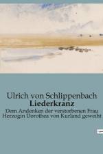 Liederkranz af Ulrich Von Schlippenbach