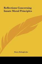 Reflections Concerning Innate Moral Principles af Henry Bolingbroke