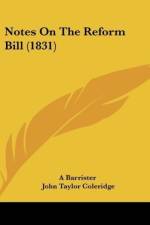 Notes On The Reform Bill (1831) af A Barrister