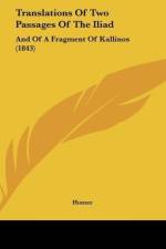 Translations Of Two Passages Of The Iliad af Homer
