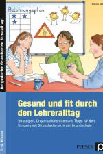 Gesund und fit durch den Lehreralltag af Marion Keil