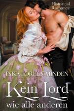 Kein Lord wie alle anderen af Inka Loreen Minden