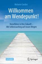 Willkommen am Wendepunkt! af Melanie Cordini