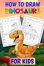 How To Draw Dinosaurs for Kids af Lee Stany