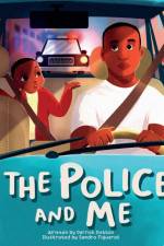 The Police and Me af Derrick Dotson