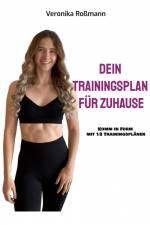 Dein Trainingsplan für Zuhause af Veronika Roßmann