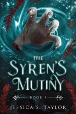 The Syren's Mutiny af Jessica S. Taylor