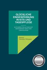 Glückliche Eingewöhnung in Kita und Tagespflege af Noreen Naranjos Velazquez