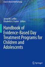 Handbook of Evidence-Based Day Treatment Programs for Children and Adolescents af Elisabeth A. Frazier