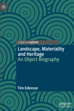 Landscape, Materiality and Heritage