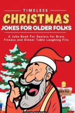 Timeless Christmas Jokes For Older Folks af Jacob Maxwell