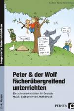 Peter und der Wolf fächerübergreifend unterrichten af E. Moerke