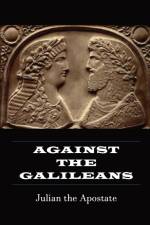 Against the Galileans af Julian the Galilean