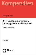 Zivil- und familienrechtliche Grundlagen der Sozialen Arbeit af Annegret Lorenz