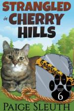 Strangled in Cherry Hills af Paige Sleuth