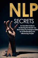 NLP Secrets af Robert Leary