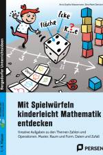 Mit Spielwürfeln kinderleicht Mathematik entdecken af Anna Sophia Wassermann