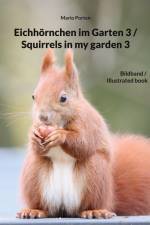 Eichhörnchen im Garten 3 / Squirrels in my garden 3 af Mario Porten