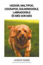Uszkár, Maltipoo, Cockapoo, Goldendoodle, Labradoodle és még sok más af Levente Szabó