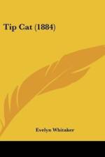 Tip Cat (1884) af Evelyn Whitaker