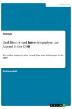 Oral History und Interviewanalyse der Jugend in der DDR af Anonym