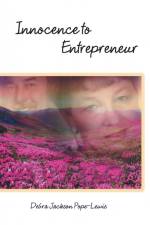 Innocence to Entrepreneur af Debra Jackson Pope-Lewis