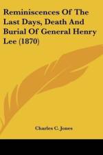 Reminiscences Of The Last Days, Death And Burial Of General Henry Lee (1870) af Charles C. Jones