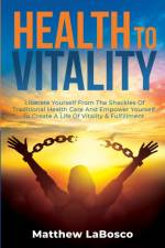 Health to Vitality af Matthew Labosco