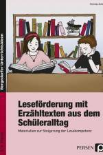 Leseförderung mit Erzähltexten aus dem Schüleralltag af Felicitas Zeitz
