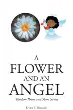 A Flower and an Angel af Ernest T. Woodson