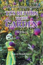 TZ's Return to the Garden af Karen Henderson