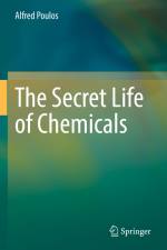 The Secret Life of Chemicals af Alfred Poulos
