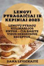 Lengvi pyragai¿iai ir kepiniai 2023 af Dana Levickait¿