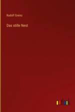 Das stille Nest af Rudolf Greinz