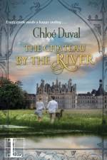 The Chateau by the River af Chloé Duval