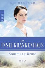 Das Inselkrankenhaus: Sommerstürme af Liv Helland