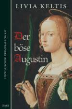 Der böse Augustin af Livia Keltis