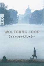 Die einzig mögliche Zeit af Wolfgang Joop
