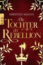 Die Tochter der Rebellion af Miranda Malins