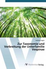 Zur Taxonomie und Verbreitung der Unterfamilie Vespinae af Anthony Daglio