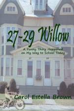27~29 Willow af Carol Estella Brown