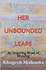 Her Unbounded Leaps af Khagesh Mahanta